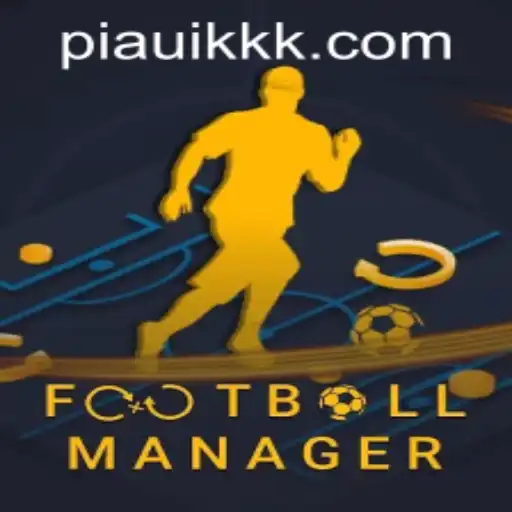 FootballManager: Explorando o Mundo dos Treinadores Virtuais e a PIAUIKK.COM