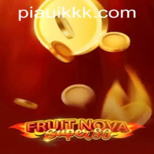 Explorando o Mundo de FruitNovaSuper80 com PIAUIKK.COM